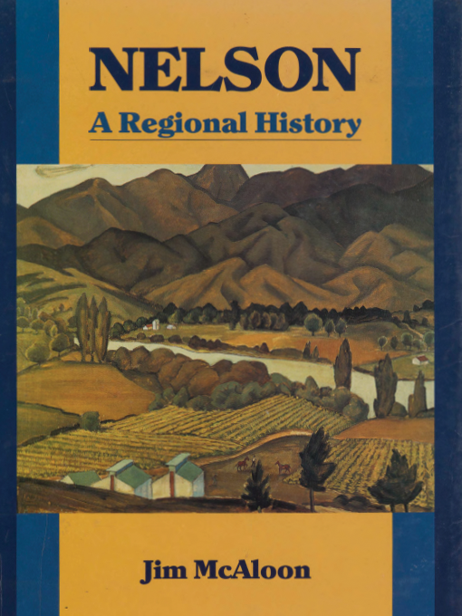 Title details for Nelson - a regional history by Jim McAloon - Available